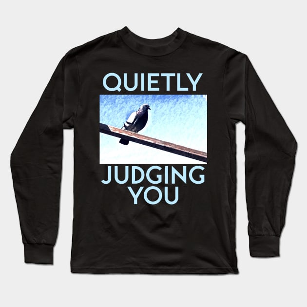 Quietly Judging You Long Sleeve T-Shirt by kenrobin